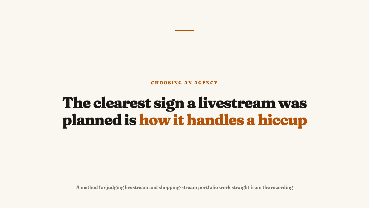 What separates a produced livestream from a camera left running